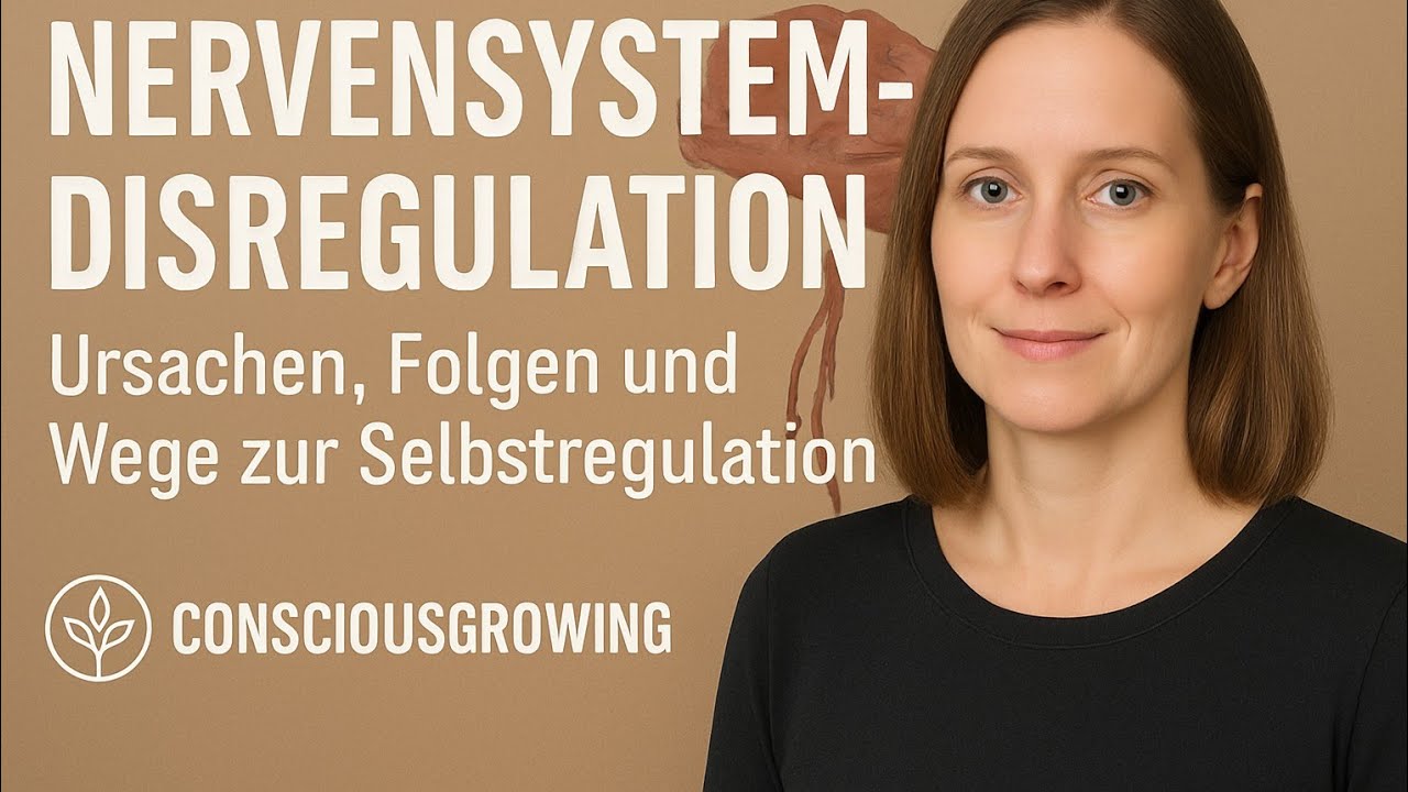 Nervensystem-Disregulation verstehen: Ursachen, Folgen und Wege zur Selbstregulation #Nervensystem