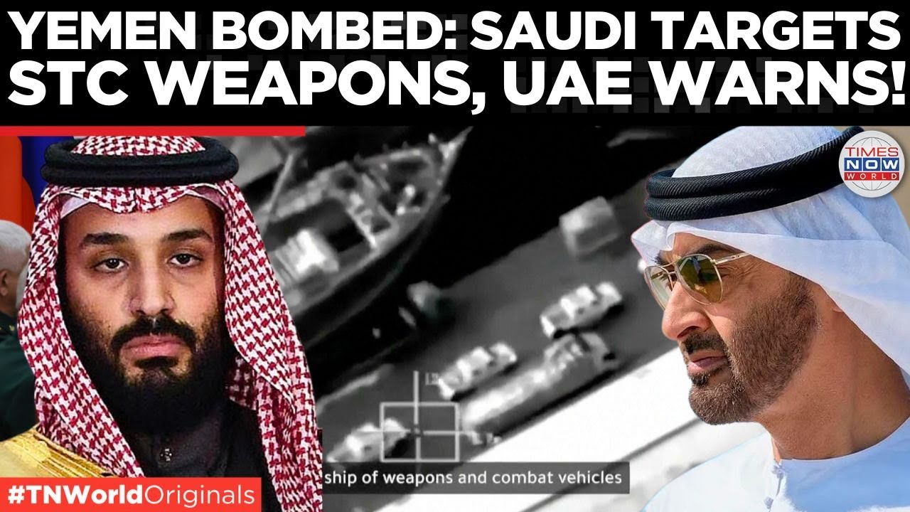 EXPLAINED: Saudi vs UAE in Yemen, Why Riyadh Bombed Its Own Side