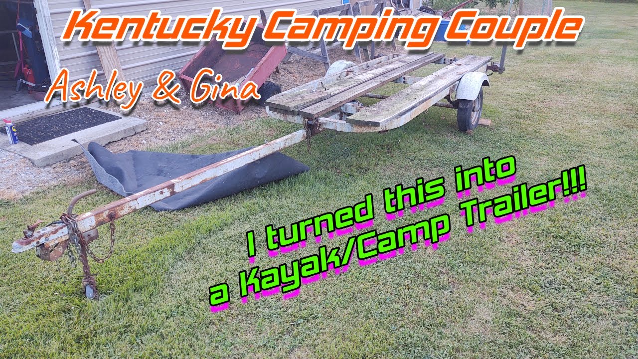 Our Kayak/Camper Trailer Build Start to Finish!!!!