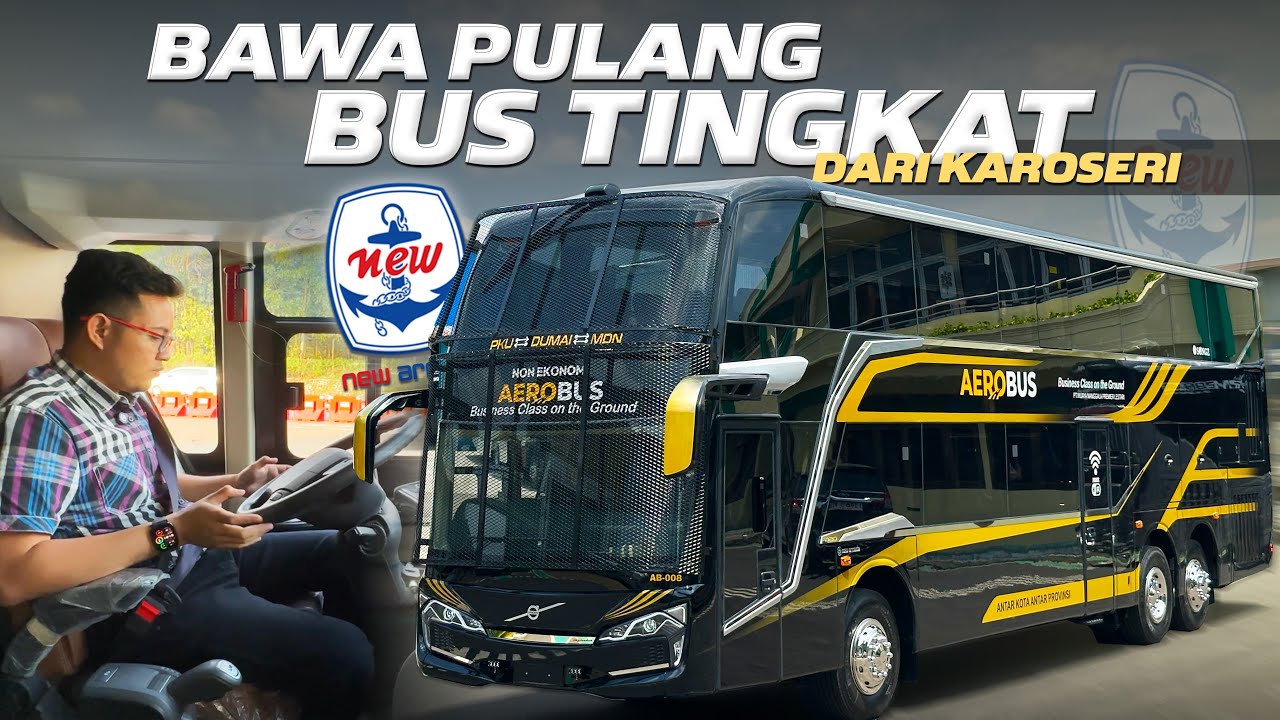 JEMPUT BUS DOUBLE DECKER BARU AEROBUS‼️Skylander R22 Volvo B11R 2025