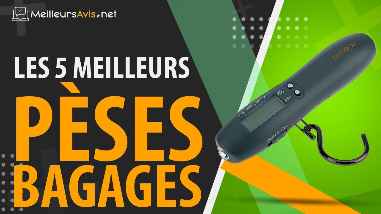 ⭐️ MEILLEUR P&Egrave;SE BAGAGE - Avis & Guide d'achat (Comparatif 2021)