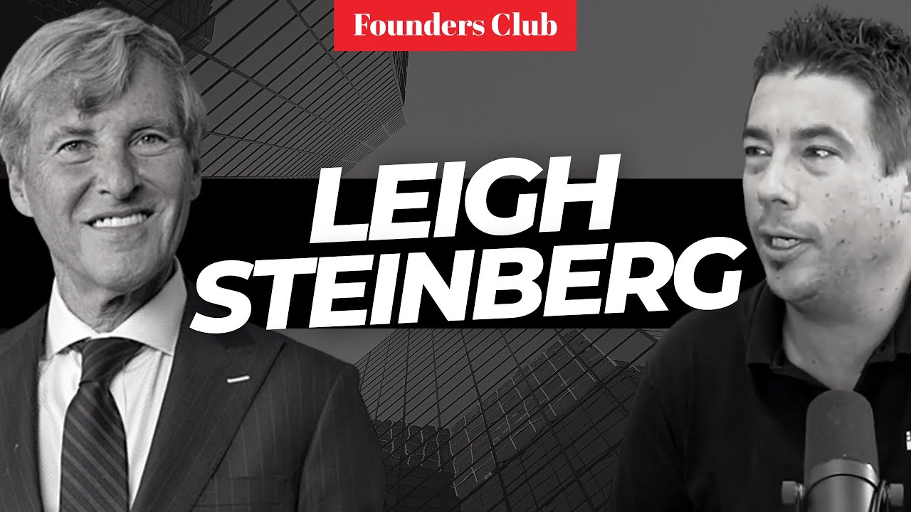 Negotiating Tips With A Legendary Sports Agent | Leigh Steinberg on Founders Club 🤑💰🏈