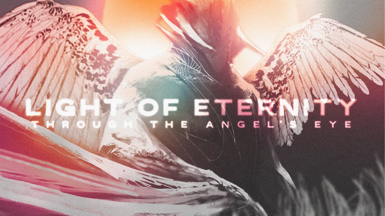 Through The Angel's Eye - Light Of Eternity