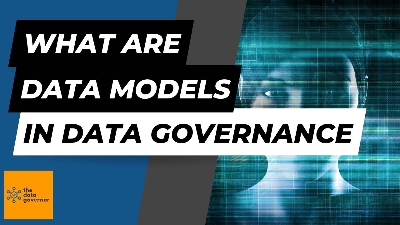 What are Data Models in Data Governance