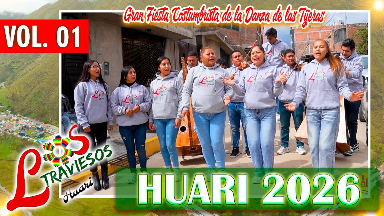 🔴✅ LOS TRAVIEZOS DE HUARI - 2026 🎉 FIESTA COSTUMBRISTA DE LA DANZA DE TIJERAS // DVD 01