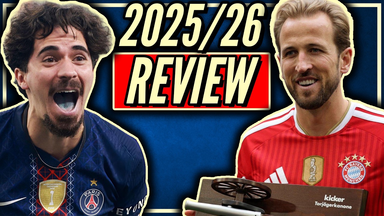 How GOOD Was The 2025/26 Football Season?