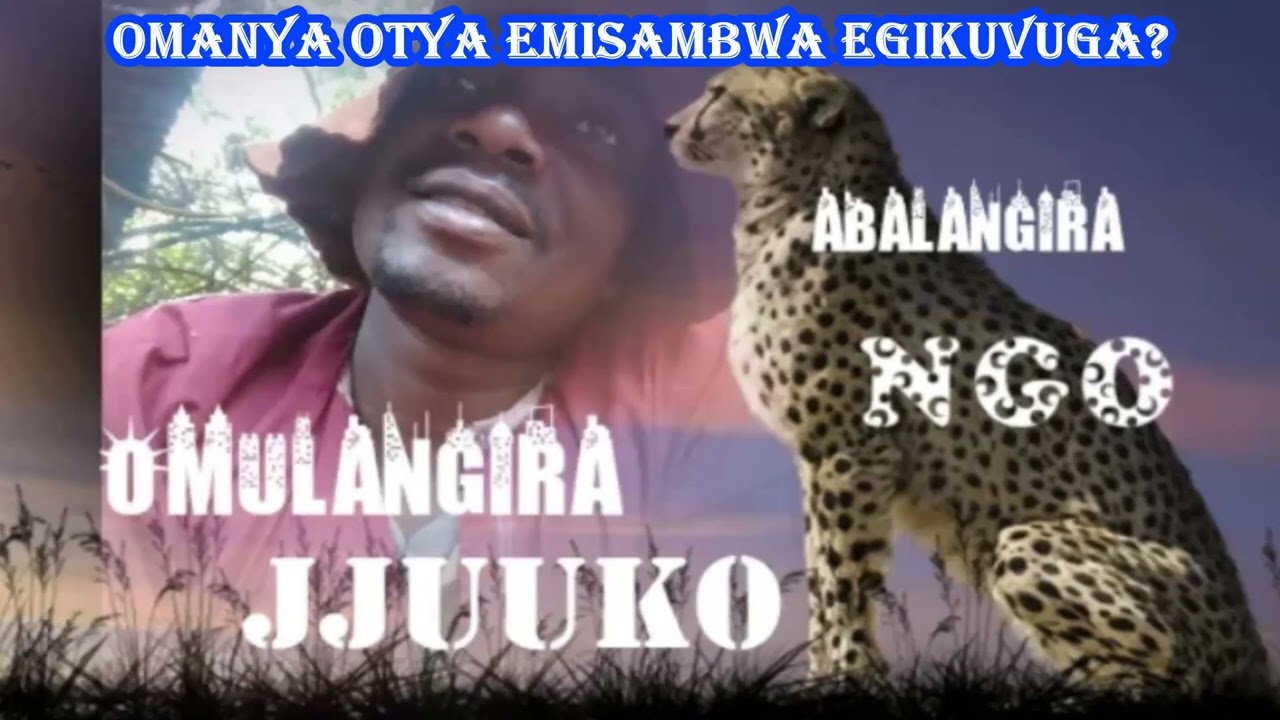 Omanya otya emisambwa egikuvuga Omulangira Jjuuko Munabuddu
