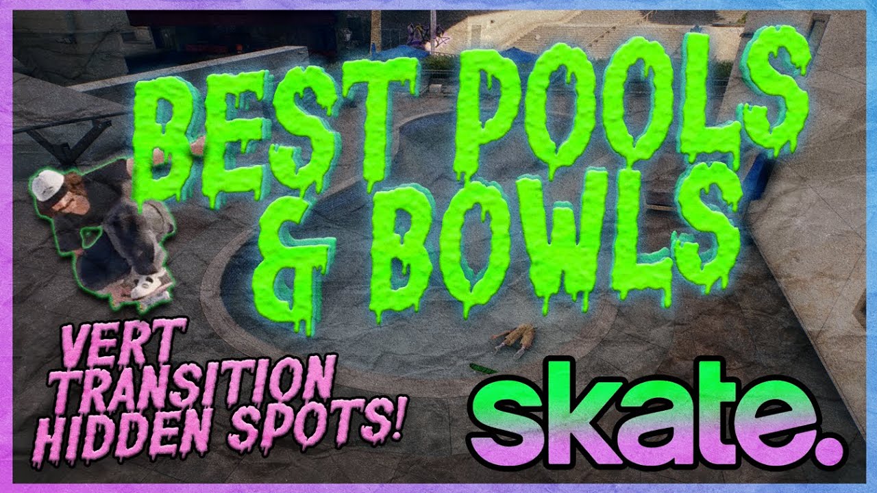 Best Pools & Bowls in Skate 4! Vert for Days!