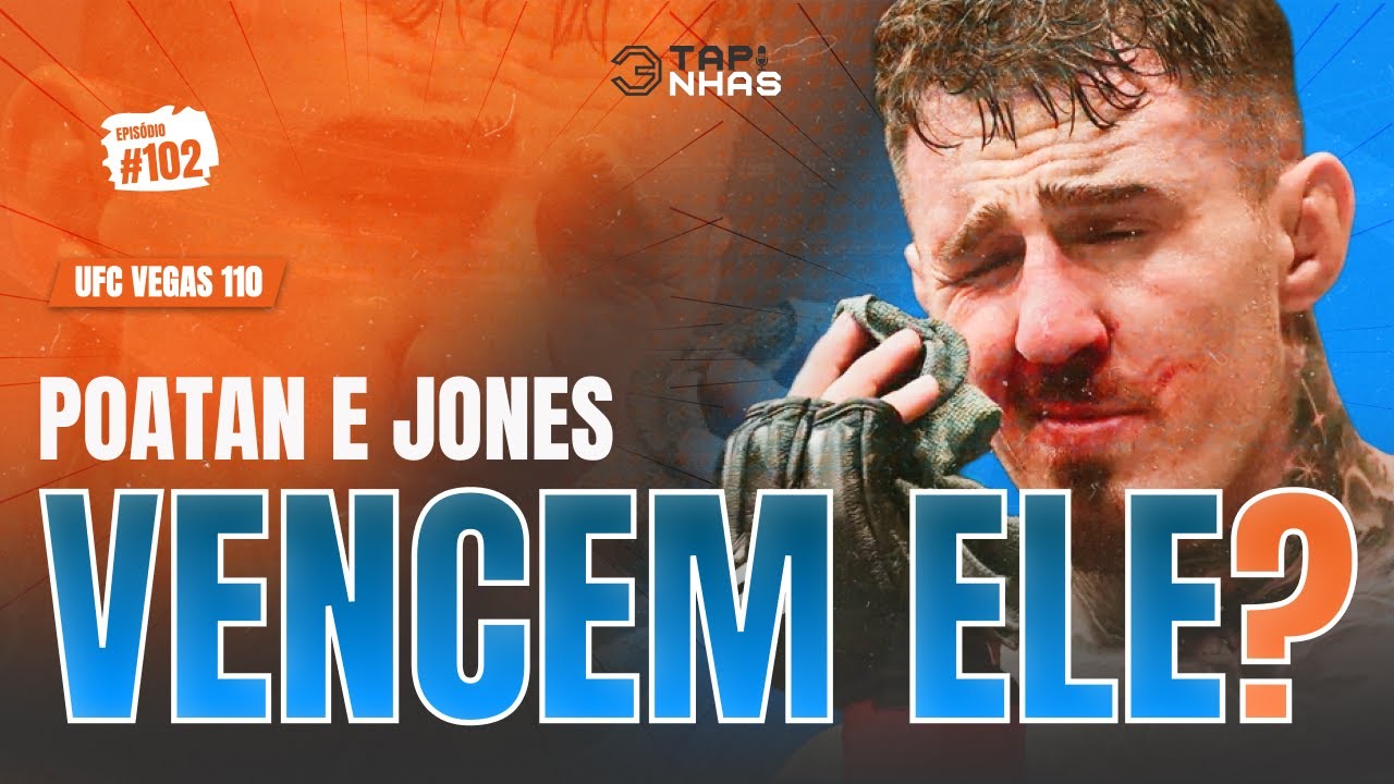 POATAN E JONES VENCEM ASPINALL? | EP #102