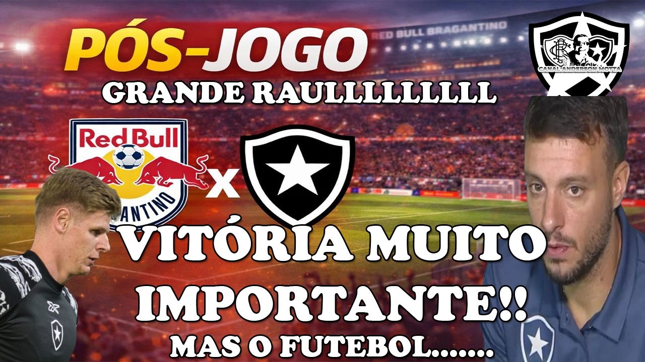 LIVE ALVINEGRA RAIZ - CAMP.BRASILEIRO 8&deg; RODADA- P&Oacute;S JOGO RED.BULL BRAGANTINO X BOTAFOGO!S&Atilde;O RAUL!!