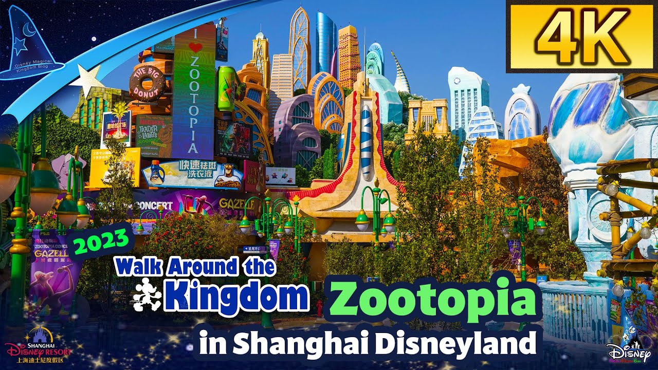 Walk Around the Kingdom - Zootopia in Shanghai Disneyland (2023)｜上海迪士尼樂園《優獸大都會》主題園區「瘋狂動物城」