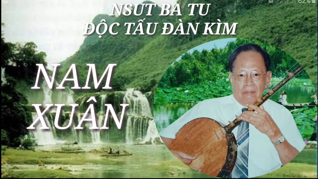 NSUT Ba Tu Độc Tấu Đàn Kìm Bài Nam Xuân