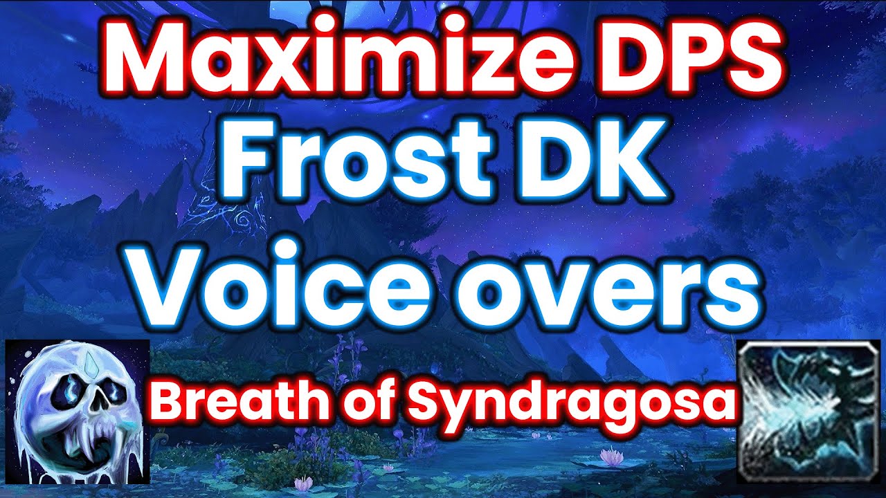 Voice Over Frost DK Rotation Guide | 10 Mists Walktrhough | Frost DK Tips | Breath of Sindragosa