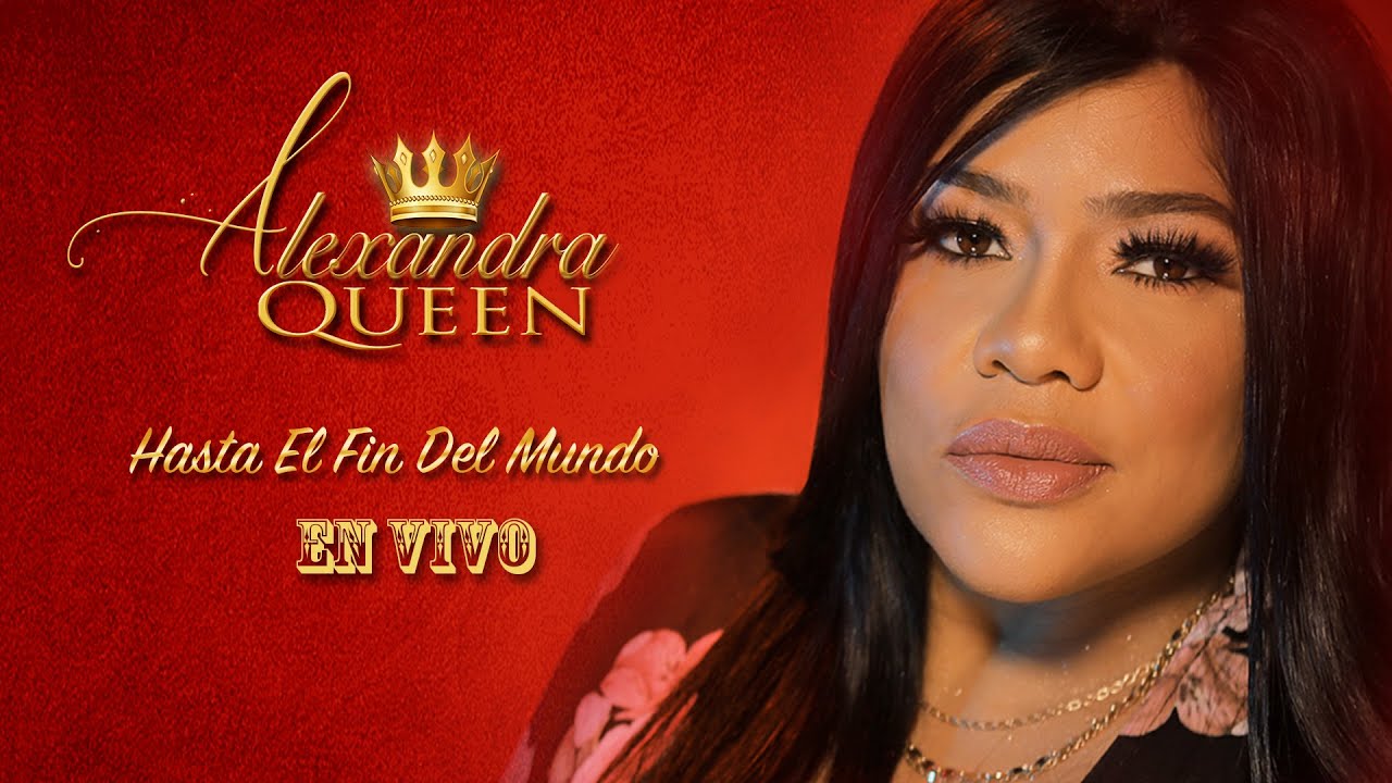 Alexandra La Reina De La Bachata - Hasta El Fin Del Mundo (Video 🎥 Live 🔴)