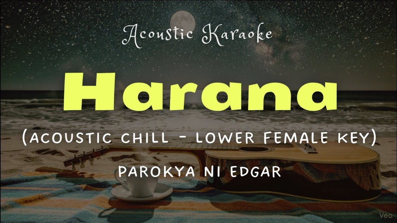 HARANA (Acoustic Karaoke) - Parokya ni Edgar | Lower Female Key