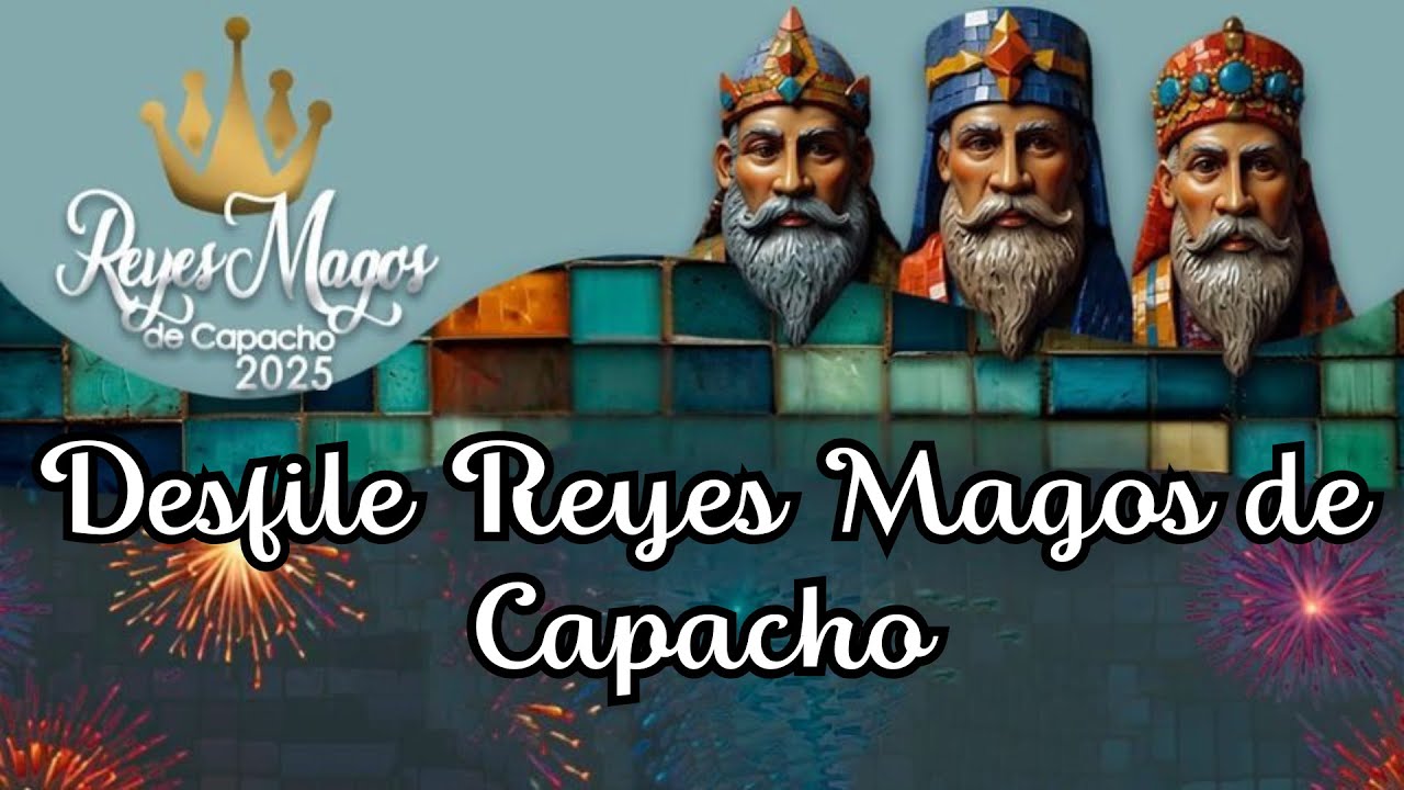 Reyes Magos de Capacho 2025 | Conectados TV