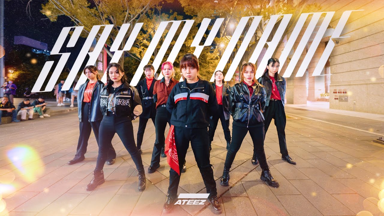 【KPOP IN PUBLIC】 ATEEZ(에이티즈) - SAY MY NAME Dance Cover from Taiwan ​⁠