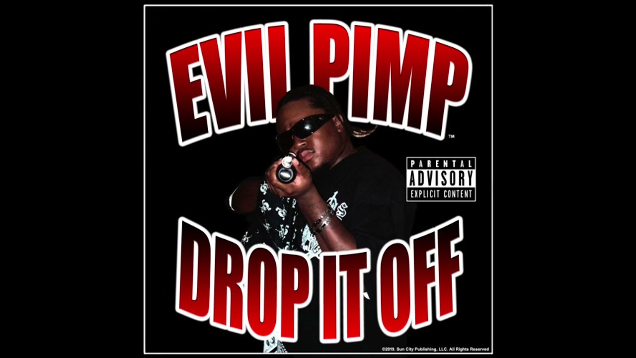 Evil Pimp - Bitch Better Say Goodbye