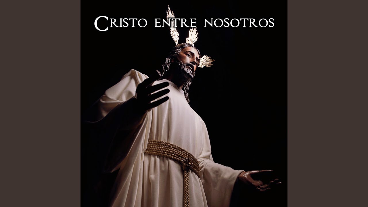 Cristo entre Nosotros (Directo)