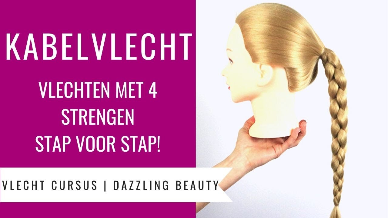 VLECHTEN MET 4 STRENGEN | HOE MAAK JE EEN KABELVLECHT? | Vlecht Cursus Dazzling Beauty (deel 9)