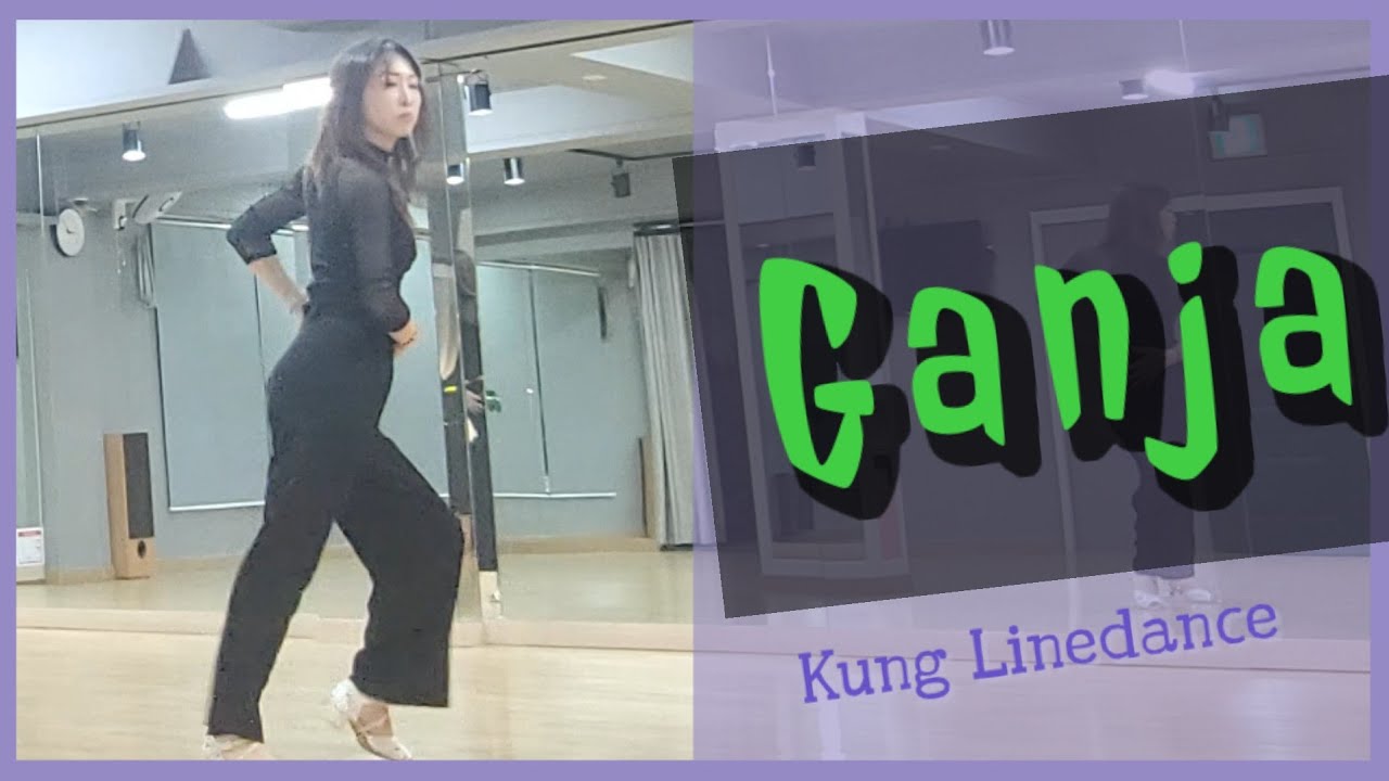 GANJA Linedance☆Choreo:  Adam Åstmar☆Level:Intermediate / Advanced #쿵라인댄스