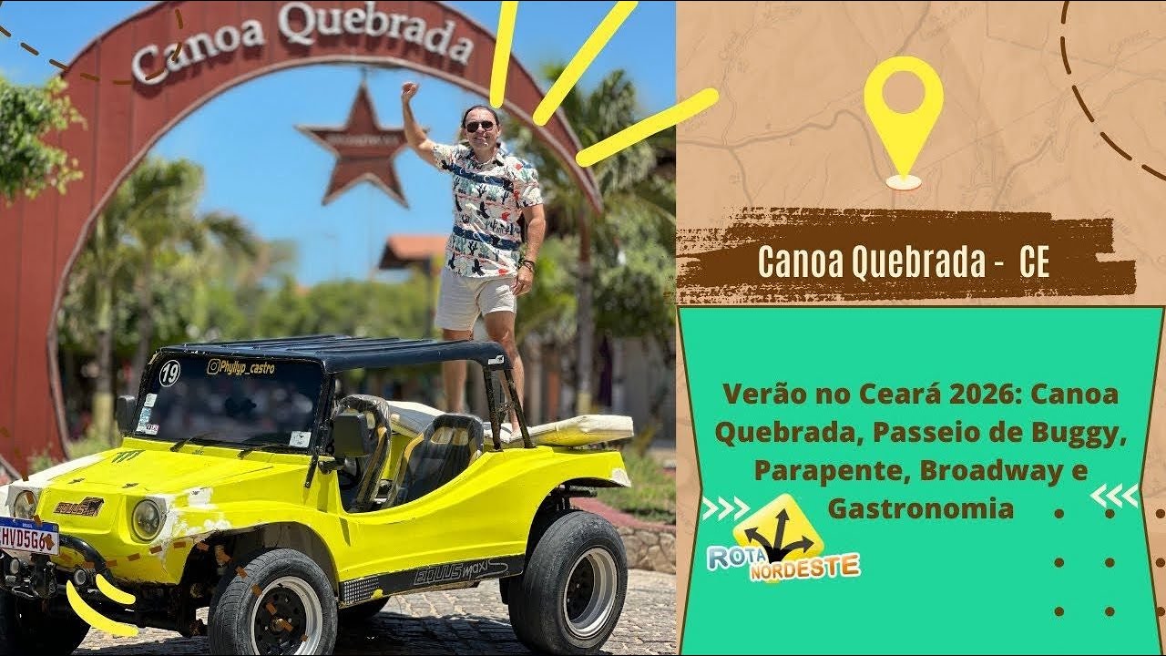 Verão no Ceará 2026: Canoa Quebrada, Passeio de Buggy, Parapente, Broadway e Gastronomia