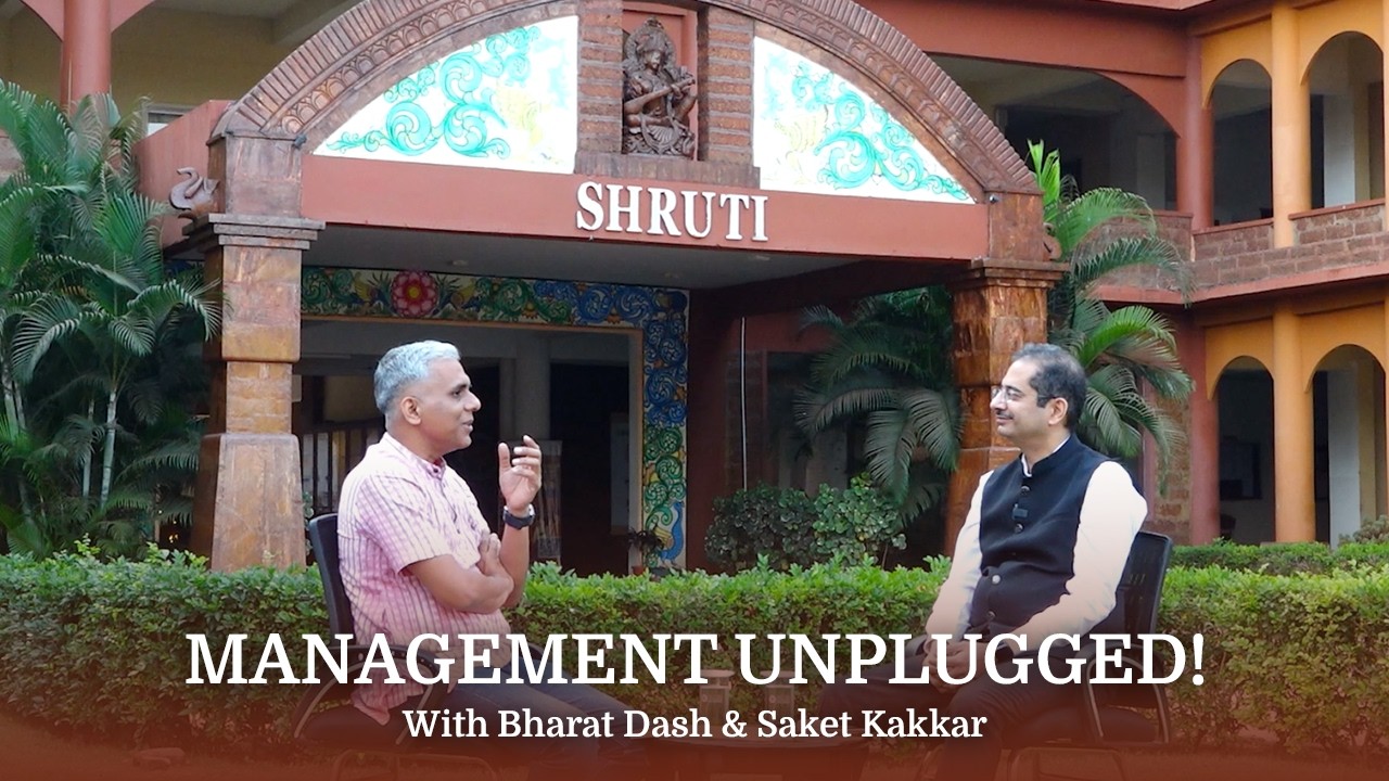 Management Unplugged | Bharat Dash | Saket Kakkar | Sri Sri University | Podcast