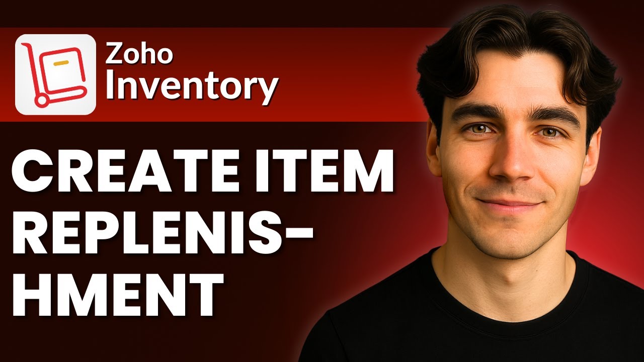 How To Create Item Replenishment In Zoho Inventory (Tutorial 2025)