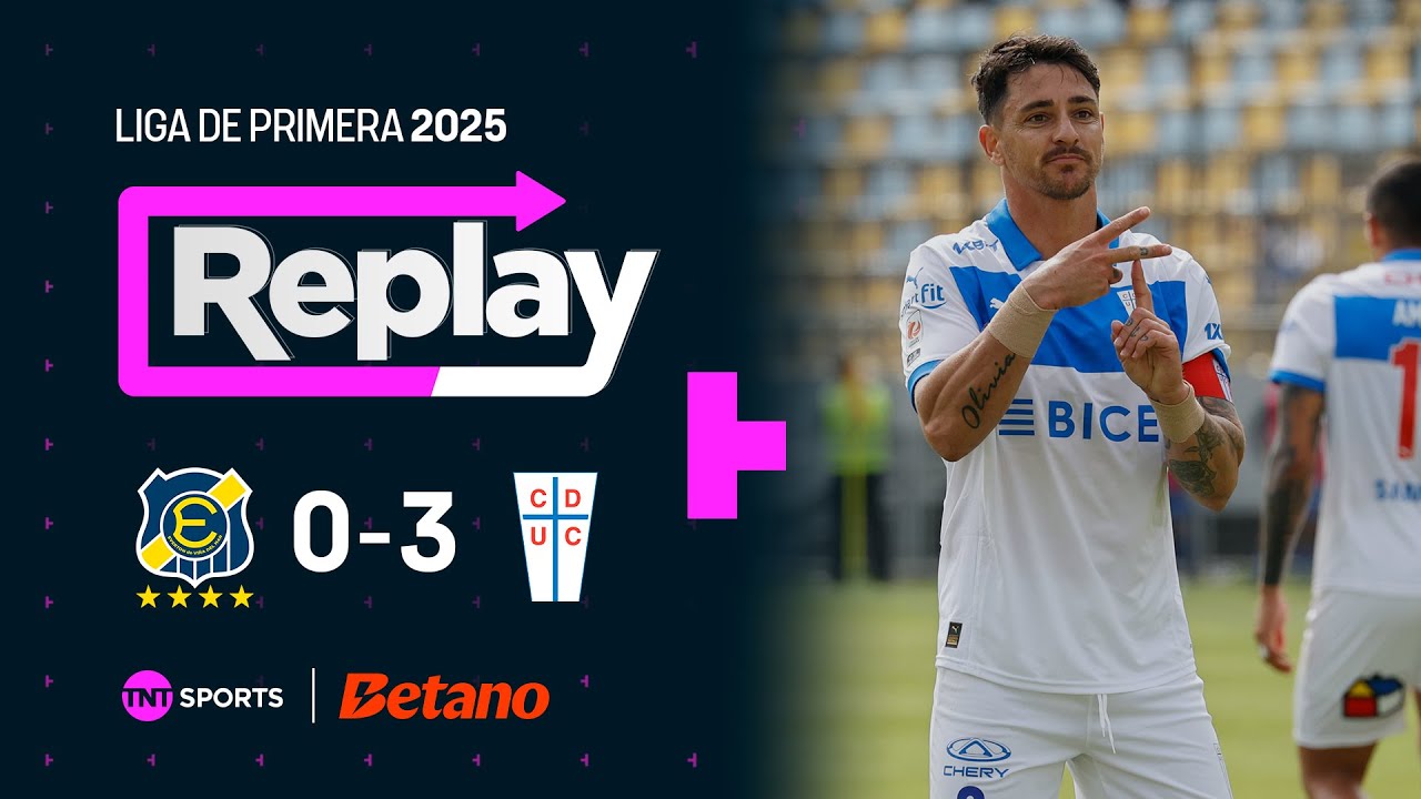 TNT Sports Replay: Everton 0 - 3 Universidad Católica | Fecha 24
