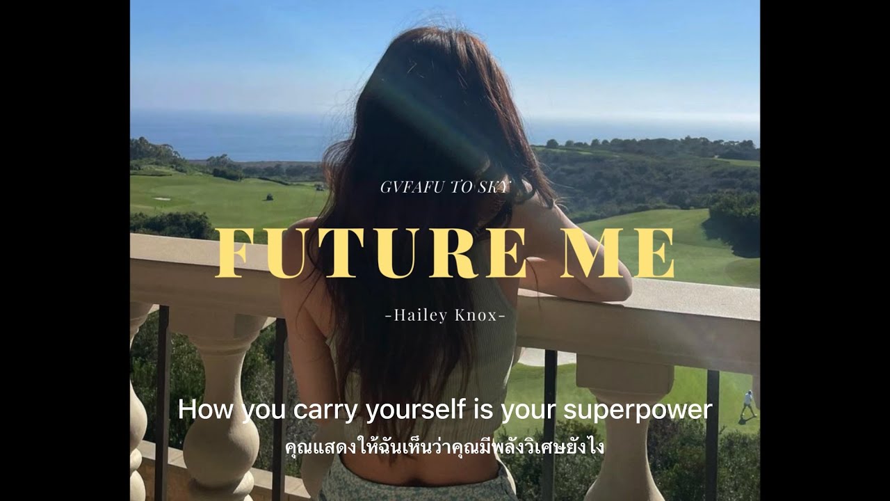 [THAISUB] Future Me - Hailey Knox ||แปลไทย