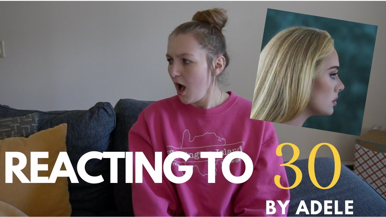 ADELE - 30 [FULL ALBUM REACTION!]