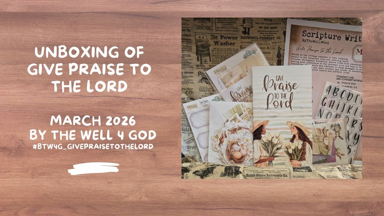 Unboxing of Give Praise to the Lord from By the Well 4 God #btw4g_givepraisetothelord