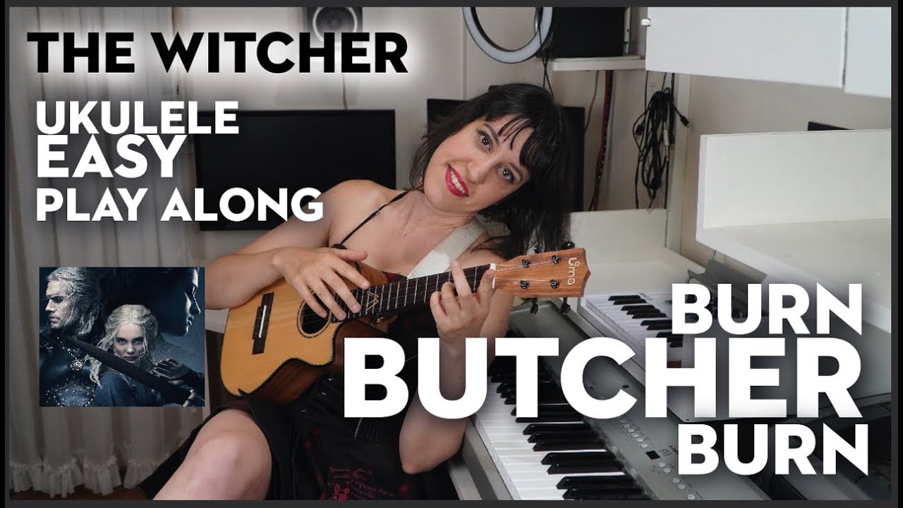 Burn Butcher Burn - Witcher (EASY VERSION) UKULELE Tutorial Play Along