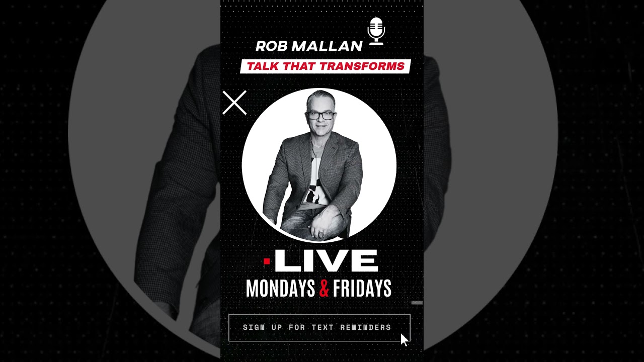 #TalkThatTransforms  #RobMallanTV