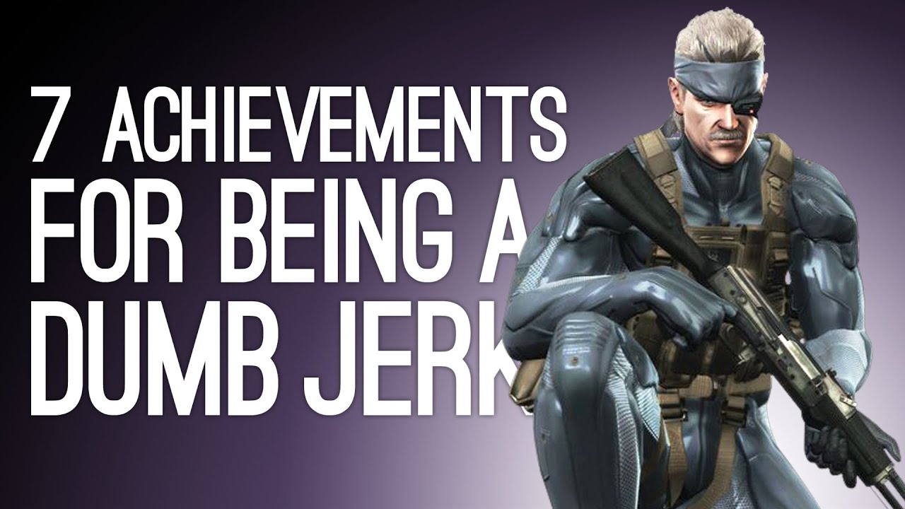 7 Achievements We Got for Being a Dumb Jerk