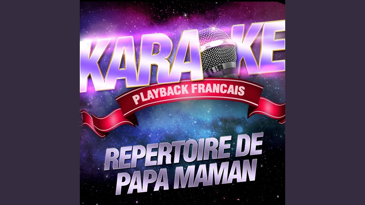 A Mon Père — Karaoké Playbacks Avec Choeurs — Rendu Célèbre Par Michèle Torr