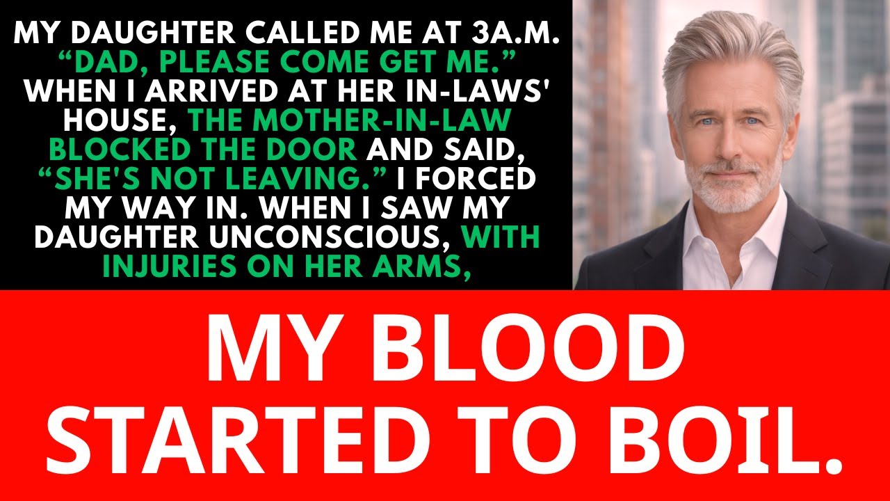 My Daughter Called At 3AM “Dad, Come Get Me.” Her Mother-in-Law Said, “She’s Not Leaving.” Then...