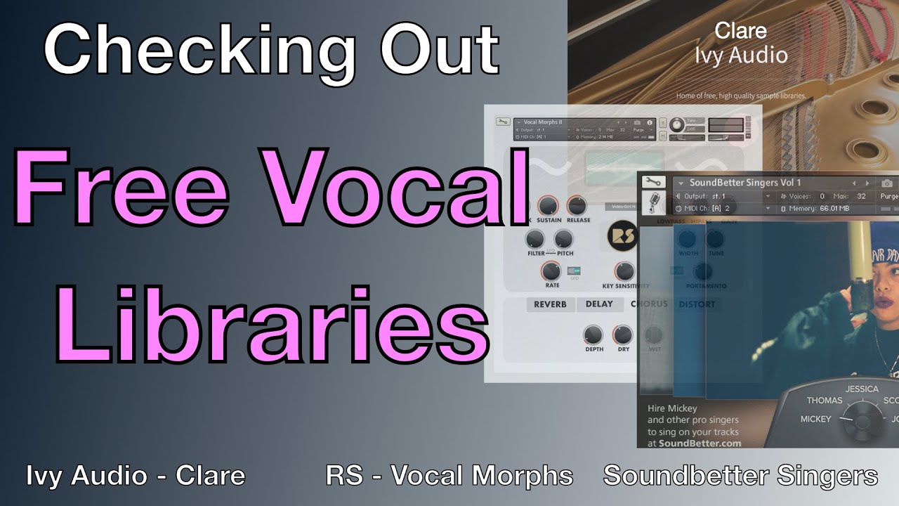 Checking Out FREE Vocal Libraries // Featuring Libraries From Ivy Audio, Soundbetter, and Rastsoud
