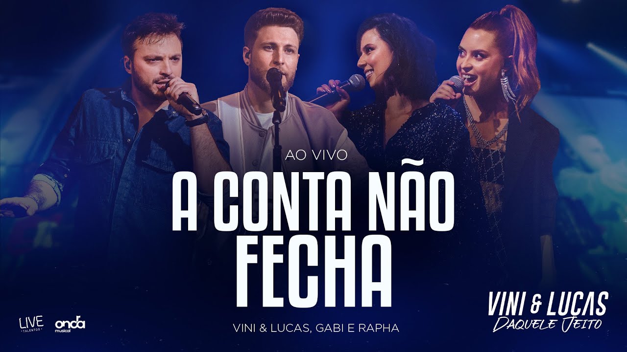 Vini & Lucas, Gabi & Rapha - A Conta N&atilde;o Fecha - Ao Vivo (DVD Daquele Jeito)