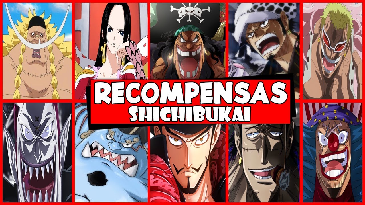 TODAS AS RECOMPENSA DOS SHICHIBUKAIS