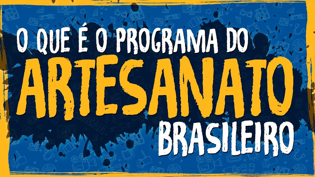O Que &eacute; o Programa do Artesanato Brasileiro?