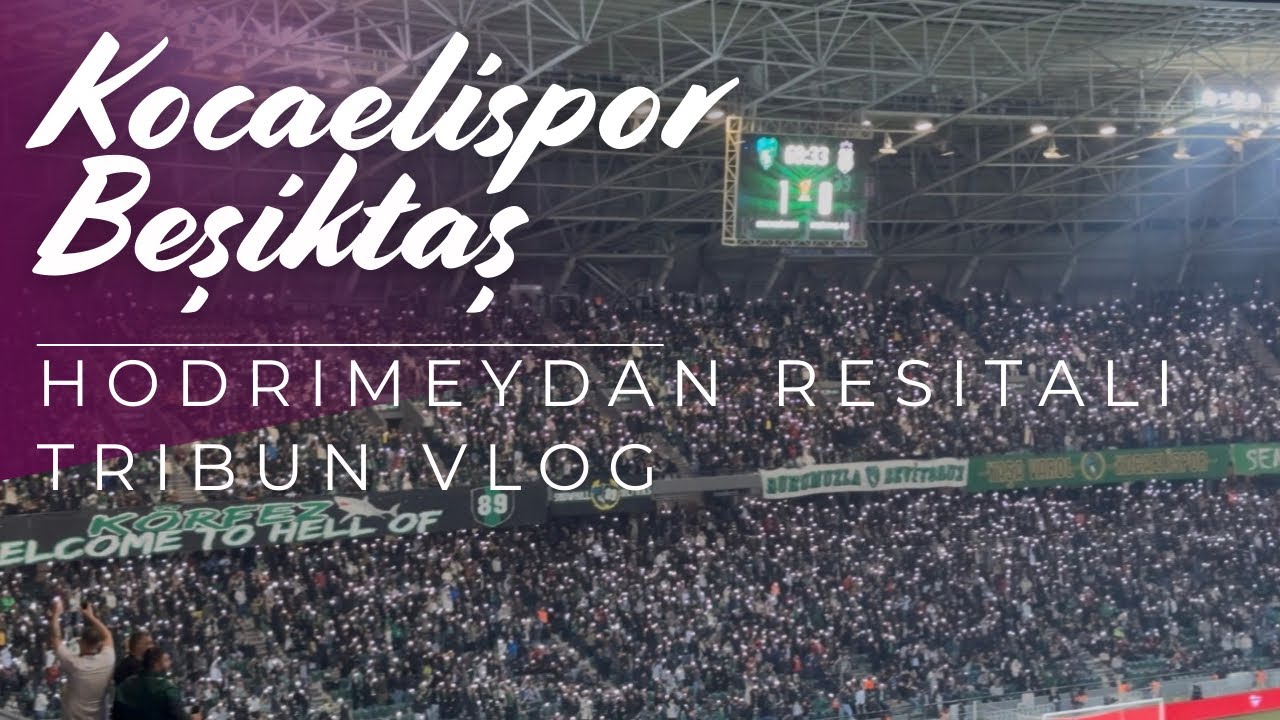 KOCAELİSPOR - BEŞİKTAŞ (05.02.2026) TRİBÜN VLOG 😍TÜRKİYENİN EN İYİ TARAFTAR GRUBU HODRİMEYDAN 💥🔊😎