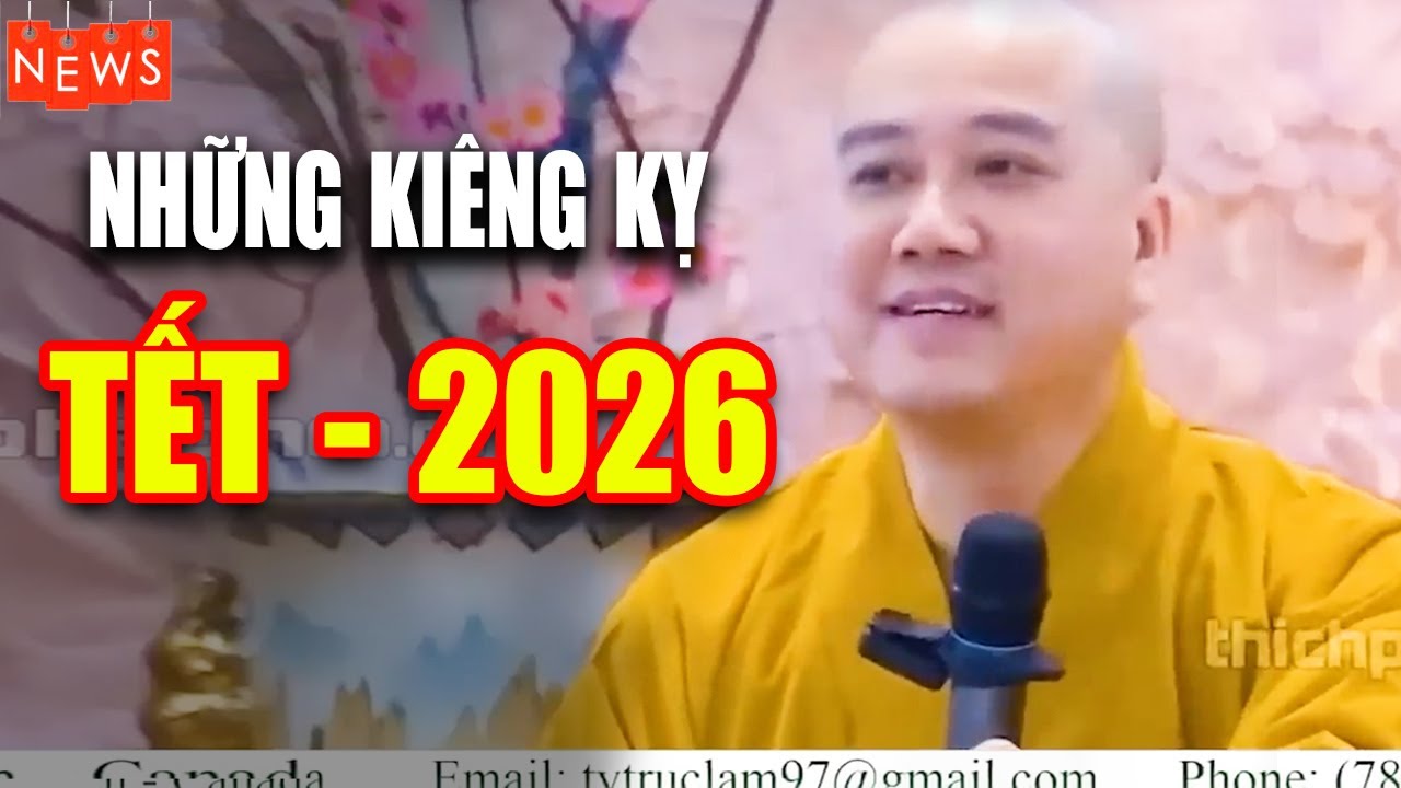 những kiêng kỵ ngày tết 2026 ( quan trọng - nên nghe ) - Thầy Thích Pháp Hòa