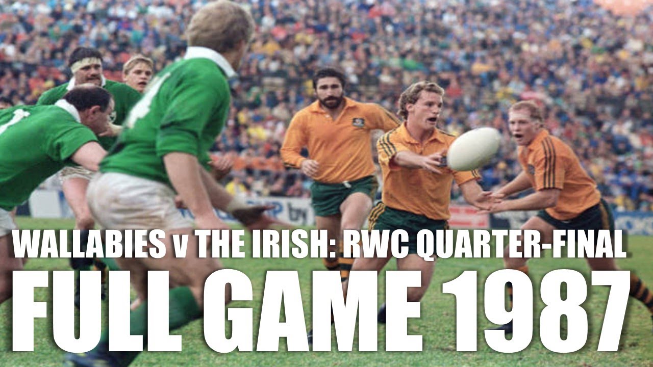 Australia v Ireland | 1987 Rugby World Cup | Quarter-Final | Full Game