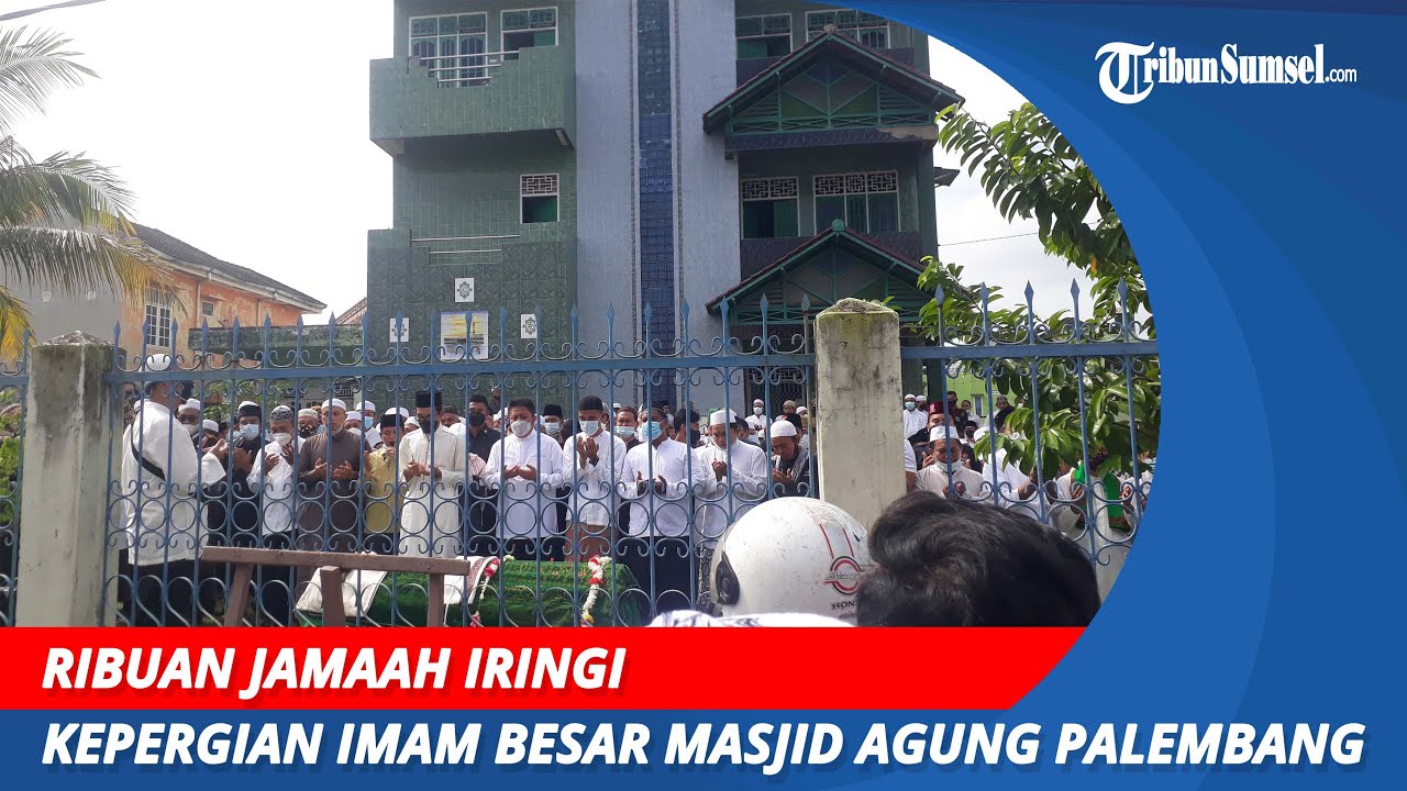 Ribuan Jamaah Iringi Kepergian Imam Besar Masjid Agung Palembang KH Kgs Ahmad Nawawi Dentjik