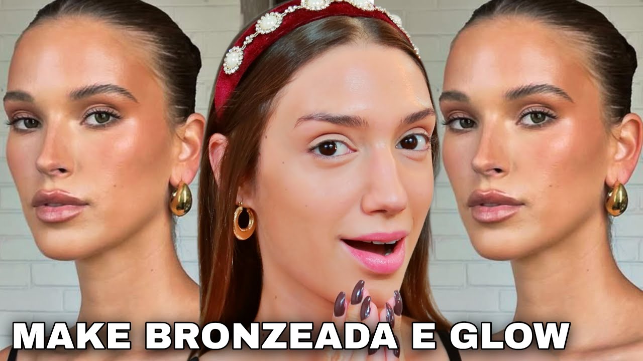 MAKE BRONZEADA E GLOW *SIMPLES DE FAZER* MAQUIAGEM BRONZEADA *TUTORIAL DE MAQUIAGEM COMPLETO*