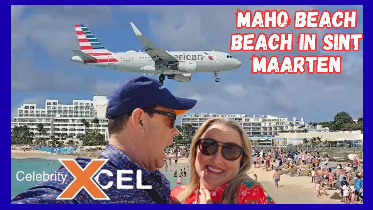 INSANE Plane Spotting at Maho Beach ✈️ | Celebrity Excel Caribbean Cruise Vlog