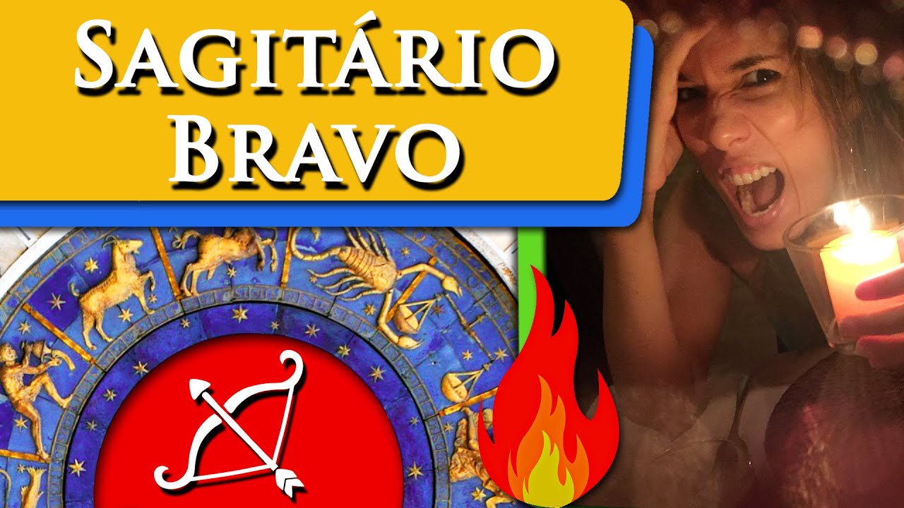 SAGITÁRIO LOUCO - SAGITÁRIO BRAVO