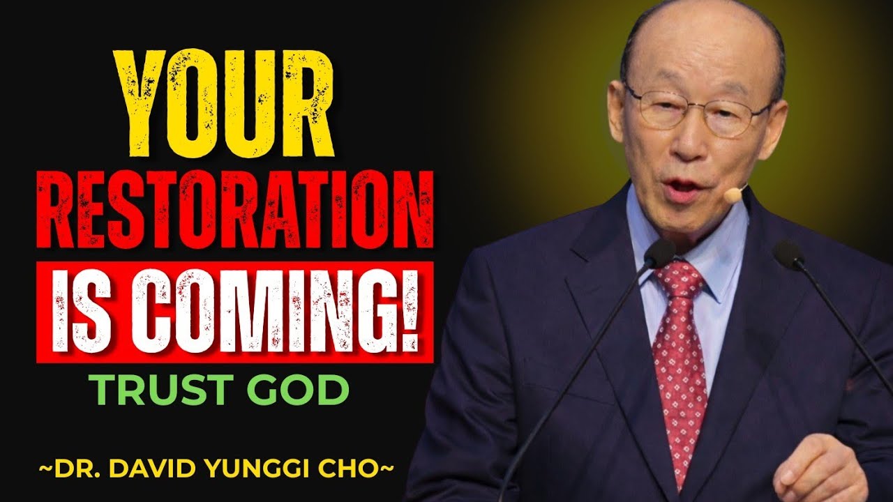 God Will Restore Your Life After This Painful Season  ||DR. DAVID YUNGGI CHO