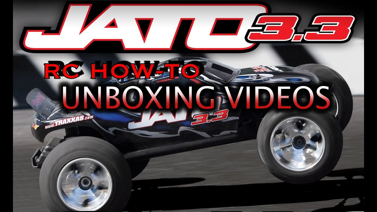 RC UNBOXING: OF TRAXXAS JATO 3.3 NITRO
